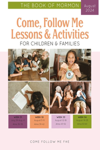 Come, Follow Me Lessons & Activities for Children & Families