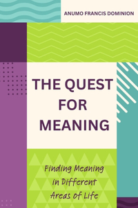 The Quest for Meaning
