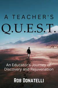 A Teacher's Q.U.E.S.T.