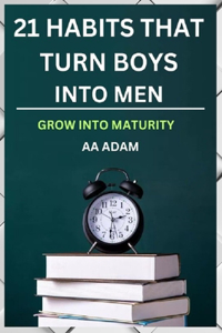 21 Habit That Turn Boys Into Men