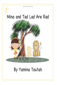 Mina and Tad Lad Are Rad
