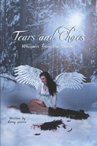Tears And Chaos Whispers From The Dawn