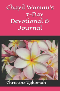 Chayil Woman's 7- Day Devotional Prayers & Decrees