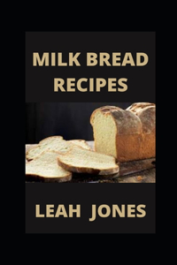Milk Bread Recipes
