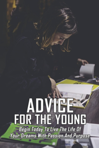 Advice For The Young