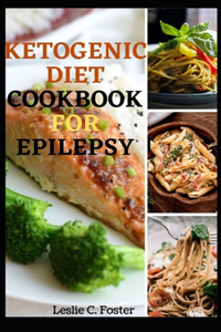 Ketogenic Diet Cookbook For Epilepsy