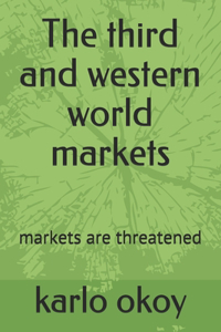The third and western world markets