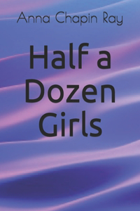 Half a Dozen Girls