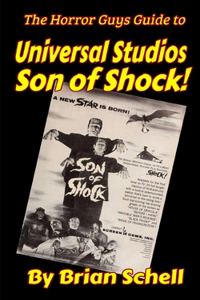 Horror Guys Guide to Universal Studios Son of Shock!