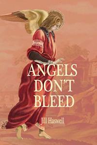 Angels Don't Bleed