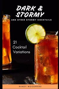 Dark & Stormy and Other Stormy Cocktails