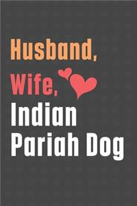 Husband, Wife, Indian Pariah Dog