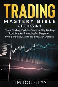 Trading Mastery Bible