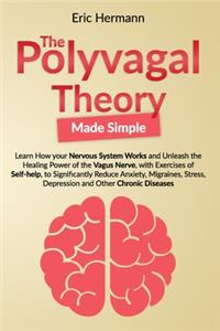 The Polyvagal Theory Made Simple