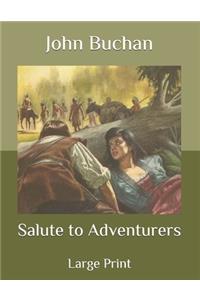 Salute to Adventurers