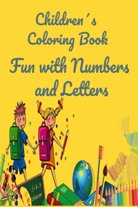 Children's Coloring Book. Fun with numbers and letters.