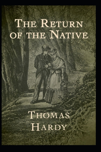 The Return of the Native Illusttrated