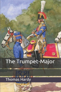 The Trumpet-Major