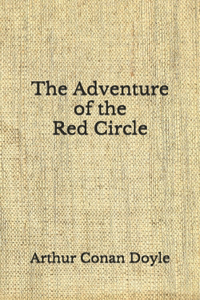 The Adventure of the Red Circle