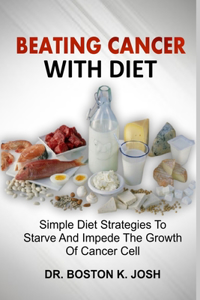 Beating Cancer with Diet