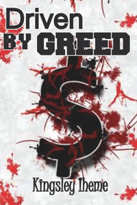 Driven By Greed