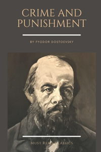 Crime and Punishment by Fyodor Dostoevsky