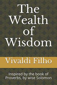 The Wealth of Wisdom