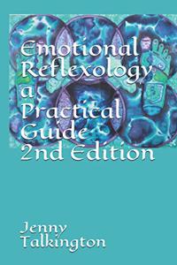 Emotional Reflexology a Practical Guide 2nd Edition