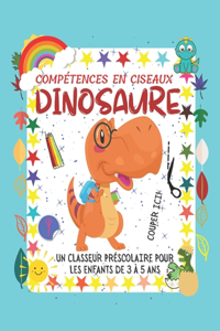 DINOSAURE Compétences en ciseaux