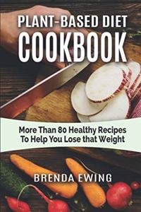 Plant-Based Diet Cookbook