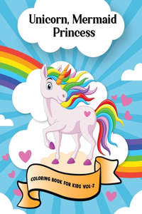Unicorn Mermaid Princess Coloring Book Vol-2