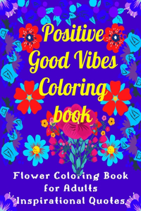 Positive Good Vibes Coloring book