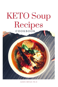 Keto Soup Recipes Cookbook