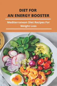 Diet For An Energy Booster