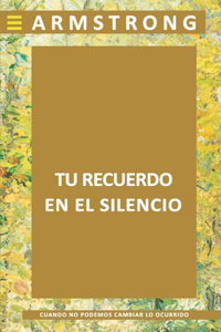 Tu recuerdo en el silencio
