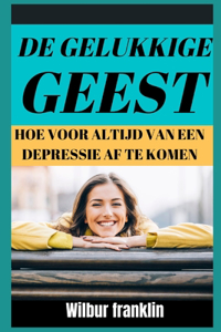de Gelukkige Geest