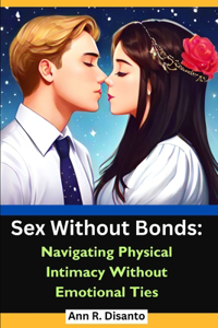 Sex Without Bonds