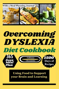 Overcoming Dyslexia Diet Cookbook