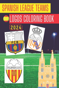 Spanish League Teams Logos Coloring Book: Liga Clubs badges coloring book for kids and adults