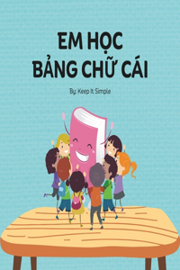Em Học Bảng Chữ Cái