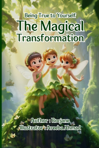 Magical Transformation