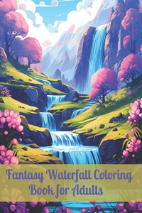 Fantasy Waterfall Coloring Book