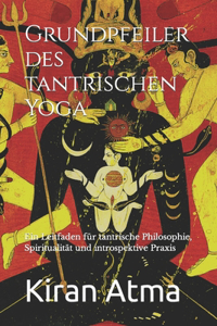 Grundpfeiler des tantrischen Yoga