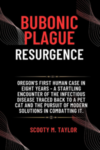 Bubonic Plague Resurgence