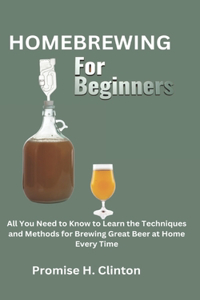 Homebrewing for Beginners