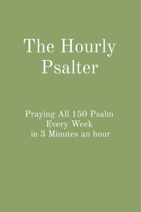 The Hourly Psalter