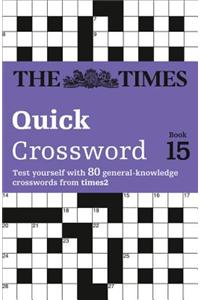 Times Quick Crossword Book 15