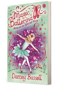 Magic Ballerina (10) - Rosa and the Special Prize