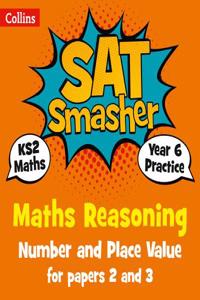 Collins Ks2 Sats Smashers - Year 6 Maths Reasoning - Number and Place Value for Papers 2 and 3