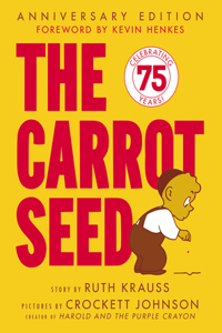 Carrot Seed: 75th Anniversary